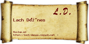 Lach Dénes névjegykártya